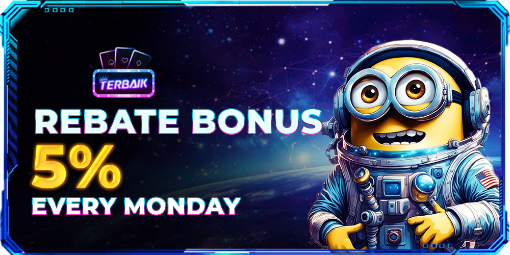 Rebate Bonus 5% Every Monday